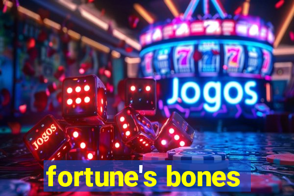 fortune's bones