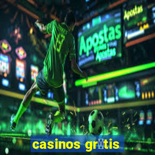 casinos gr谩tis