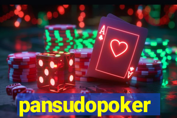 pansudopoker