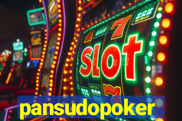 pansudopoker