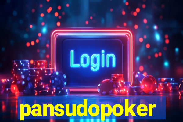 pansudopoker