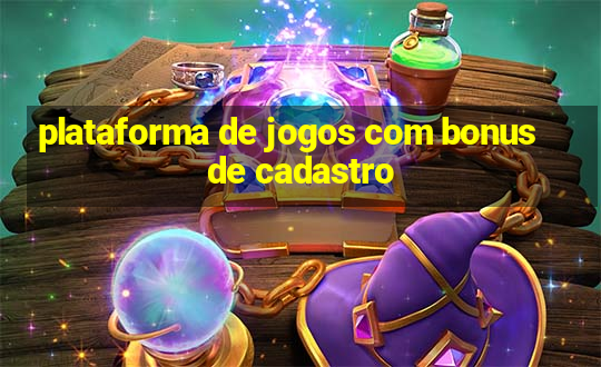 plataforma de jogos com bonus de cadastro