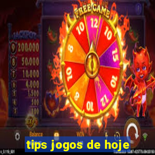 tips jogos de hoje