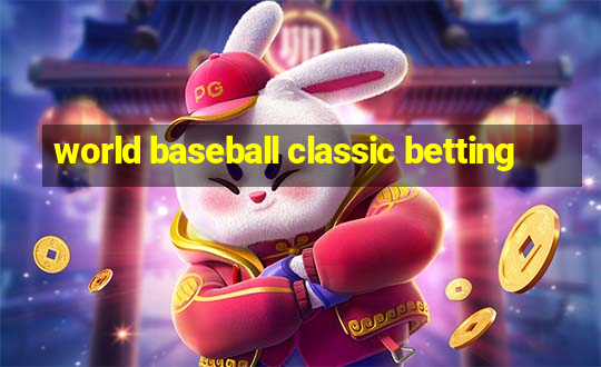 world baseball classic betting