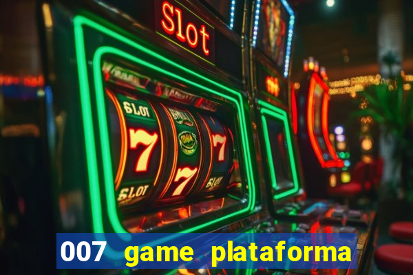 007 game plataforma de jogos