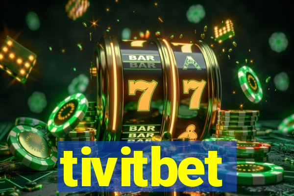 tivitbet