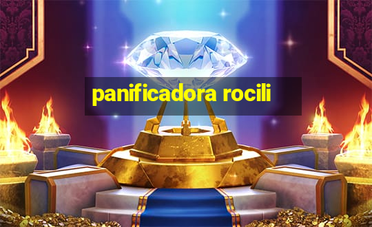 panificadora rocili