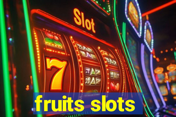 fruits slots