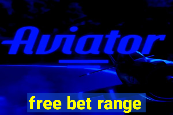 free bet range