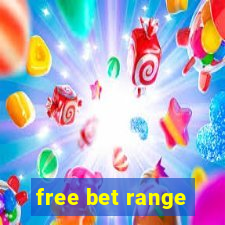 free bet range