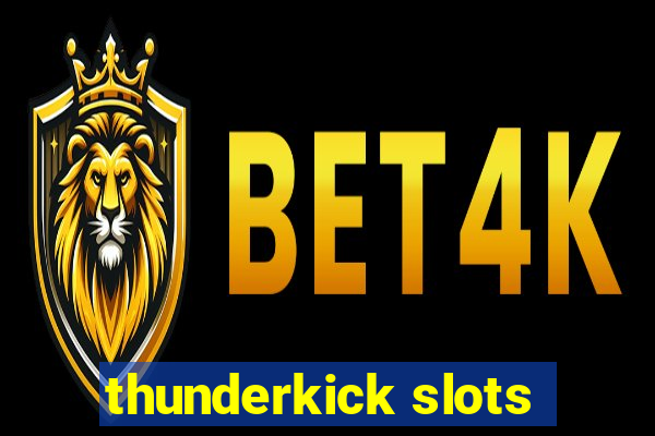 thunderkick slots