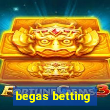 begas betting