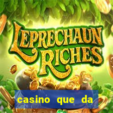 casino que da bonus sem deposito