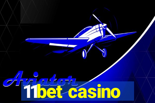 11bet casino