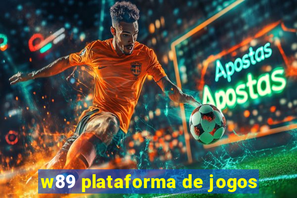 w89 plataforma de jogos