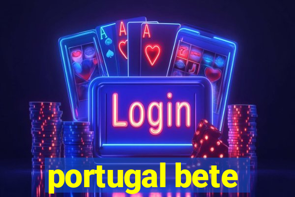 portugal bete