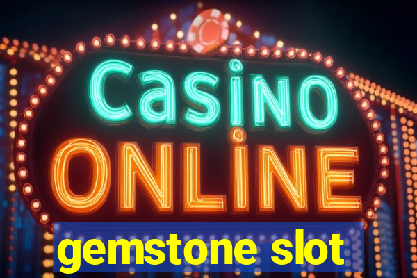 gemstone slot