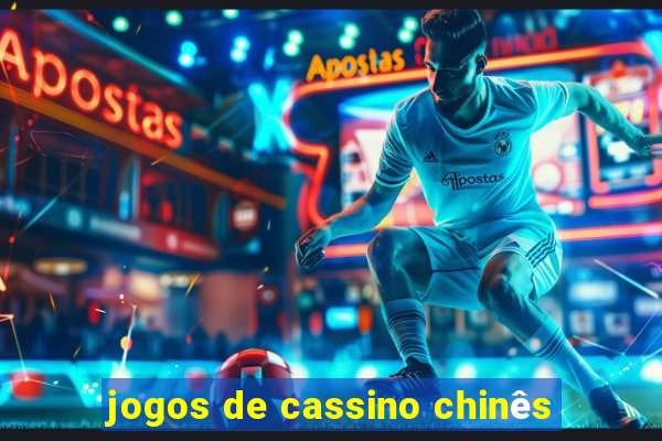 jogos de cassino chinês