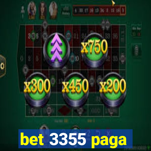 bet 3355 paga