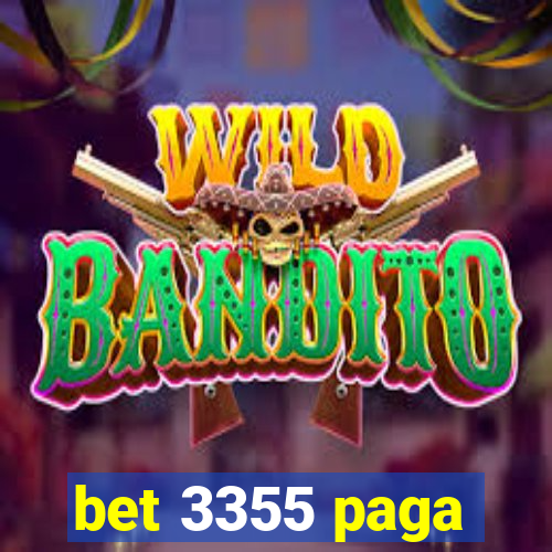 bet 3355 paga