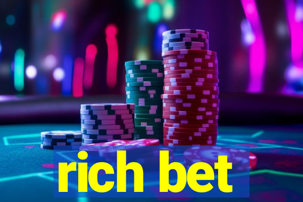 rich bet