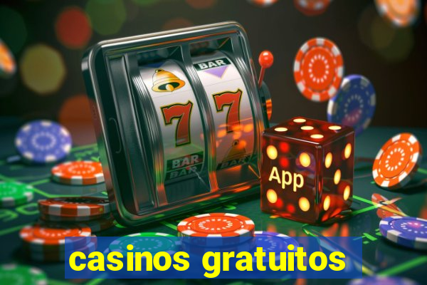 casinos gratuitos