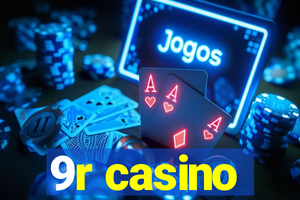 9r casino