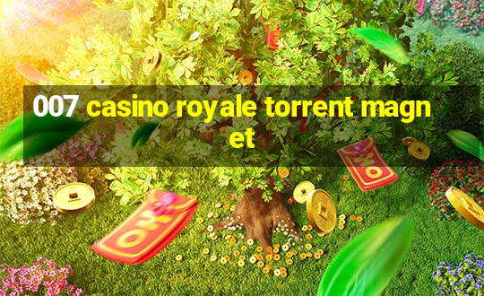 007 casino royale torrent magnet