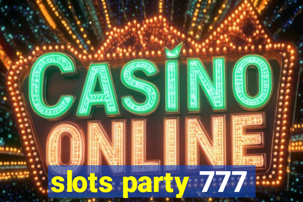 slots party 777