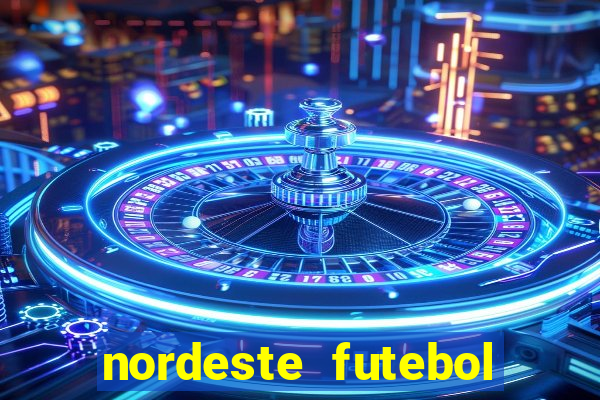 nordeste futebol net vip