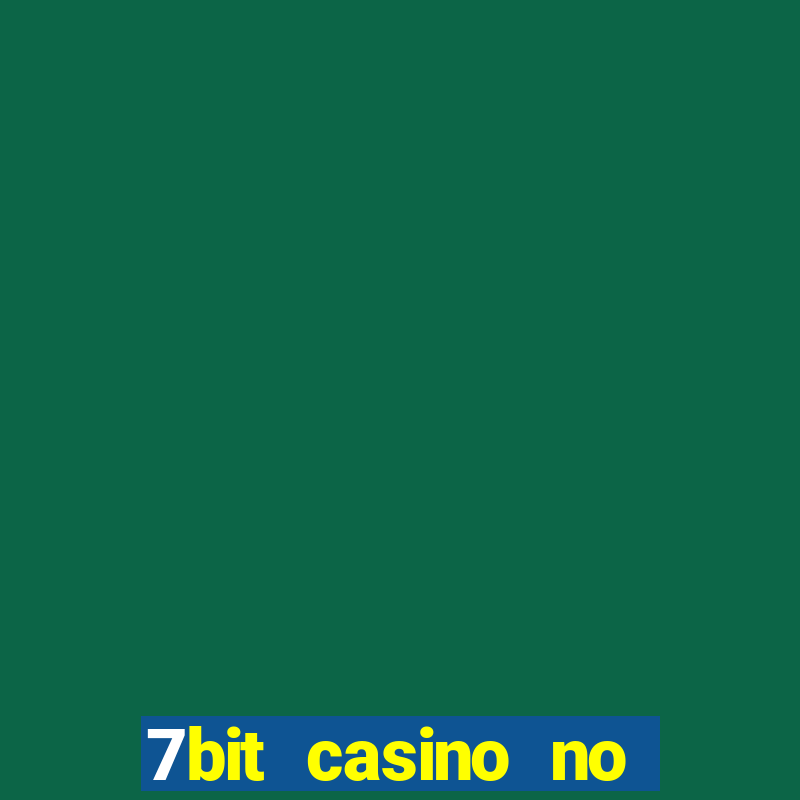 7bit casino no deposit bonuses