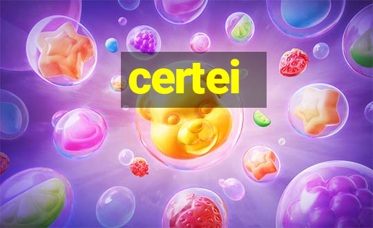 certei