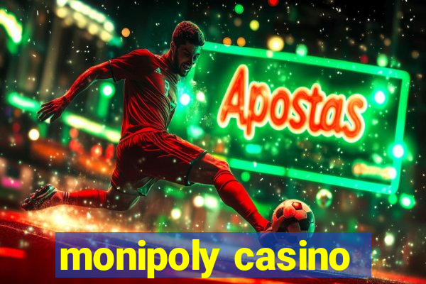 monipoly casino