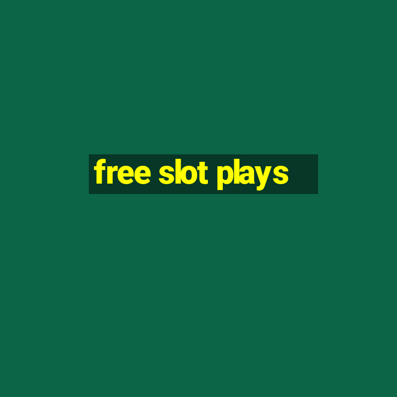 free slot plays