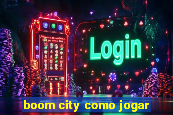 boom city como jogar