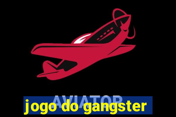 jogo do gangster