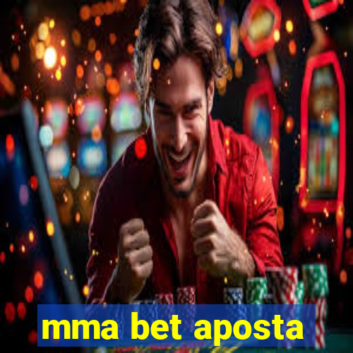 mma bet aposta