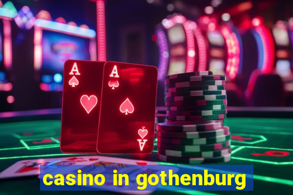 casino in gothenburg