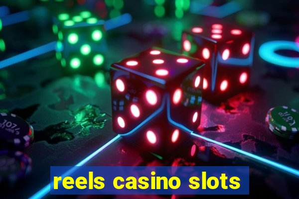 reels casino slots