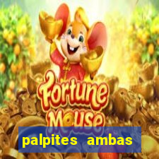 palpites ambas marcam hoje