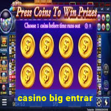 casino big entrar