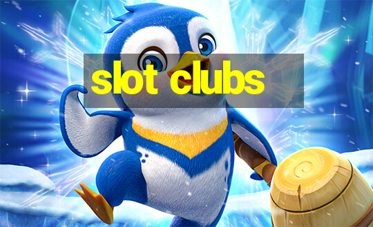 slot clubs