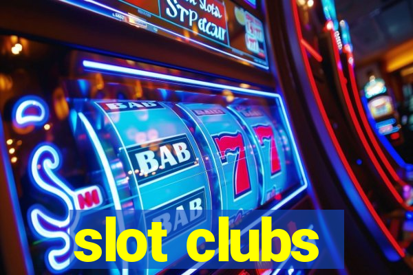 slot clubs