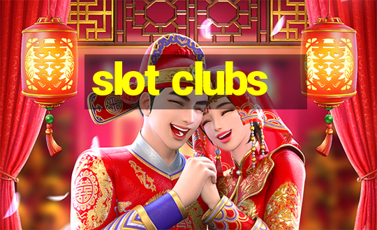 slot clubs