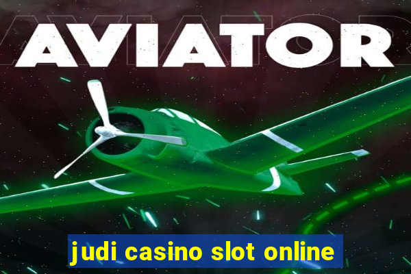 judi casino slot online