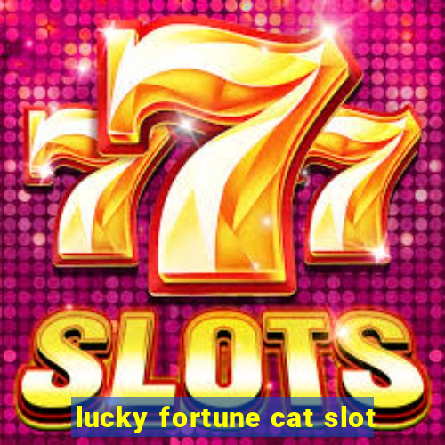 lucky fortune cat slot