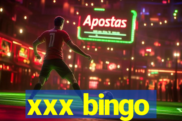 xxx bingo