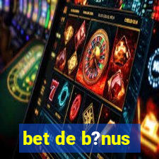 bet de b?nus