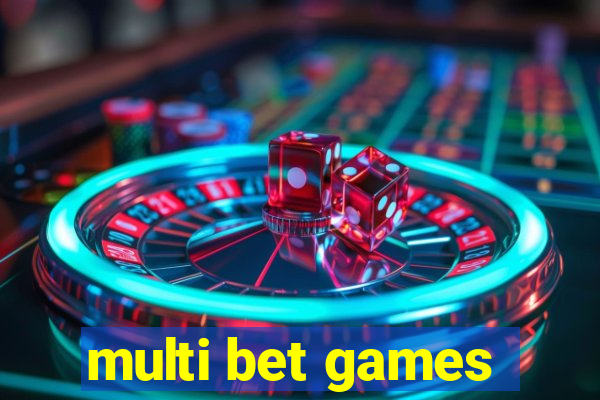 multi bet games