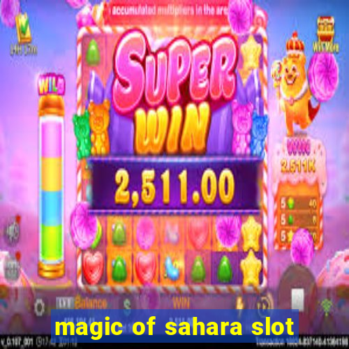 magic of sahara slot